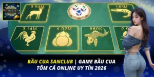 Bầu Cua Sanclub