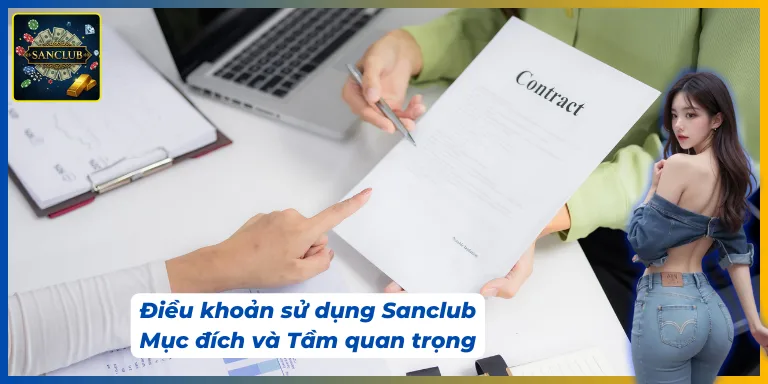 Người mới cần nắm được những điều khoản sử dụng Sanclub