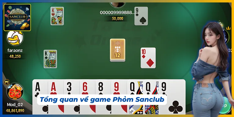 Đôi nét về Phỏm Sanclub