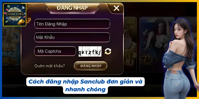 Cách Sanclub đăng nhập không quá khó đối với người mới