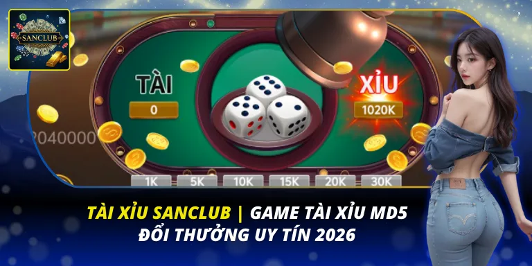 Tài xỉu Sanclub