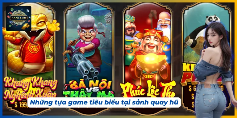 Khám phá các siêu phẩm tại nổ hũ Sanclub